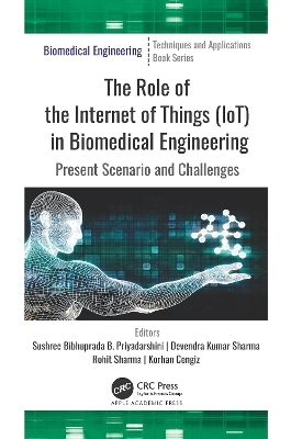 The Role of the Internet of Things (IoT) in Biomedical Engineering - 