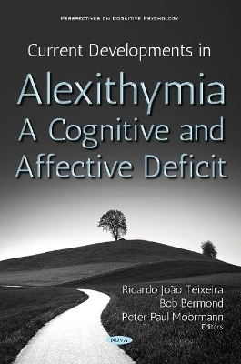 Current Developments in Alexithymia - A Cognitive and Affective Deficit - 