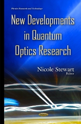 New Developments in Quantum Optics Research - 