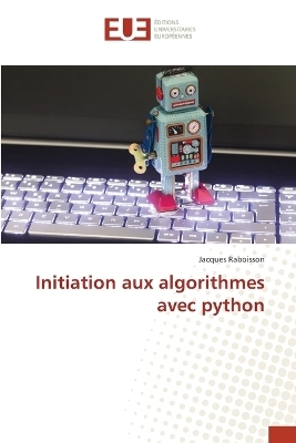 Initiation aux algorithmes avec python - Jacques Raboisson