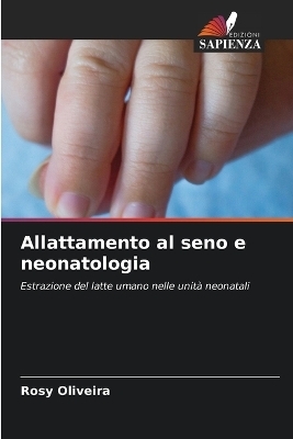 Allattamento al seno e neonatologia - Rosy Oliveira