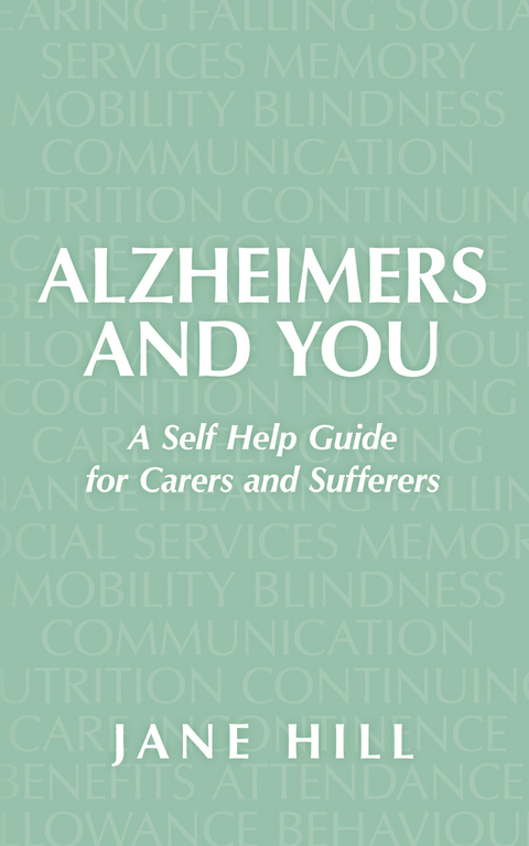 Alzheimers and You -  Jane E. Hill