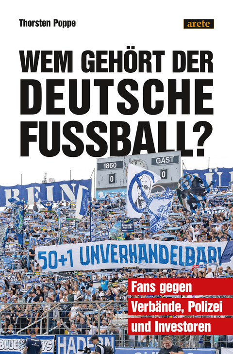 Wem gehört der deutsche Fußball? - Thorsten Poppe