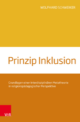 Prinzip Inklusion - Schweiker, Wolfhard