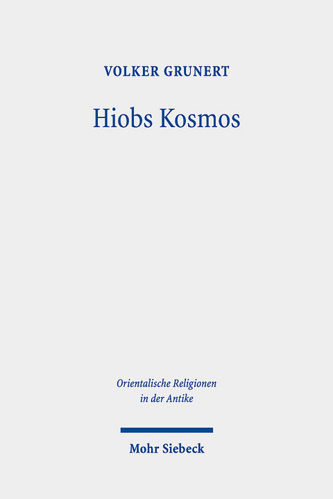 Hiobs Kosmos - Volker Grunert