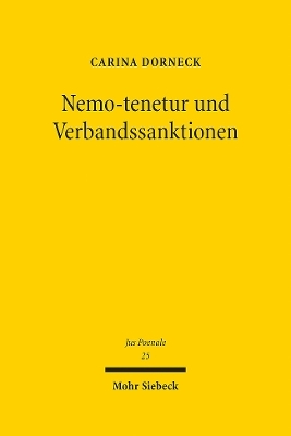 Nemo-tenetur und Verbandssanktionen - Carina Dorneck