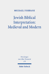 Jewish Biblical Interpretation: Medieval and Modern - Michael Fishbane