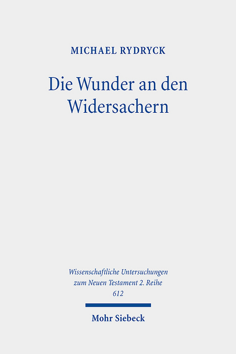 Die Wunder an den Widersachern - Michael Rydryck