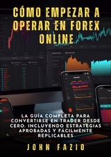 Cómo empezar a operar en Forex Online - John Fazio