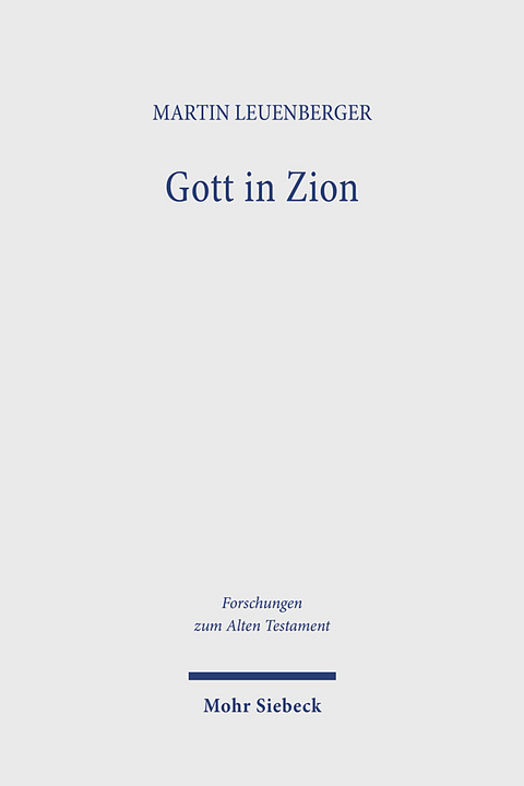 Gott in Zion - Martin Leuenberger