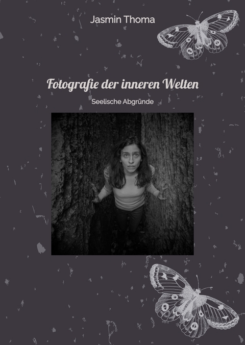 Fotografie der inneren Welten - Jasmin Thoma