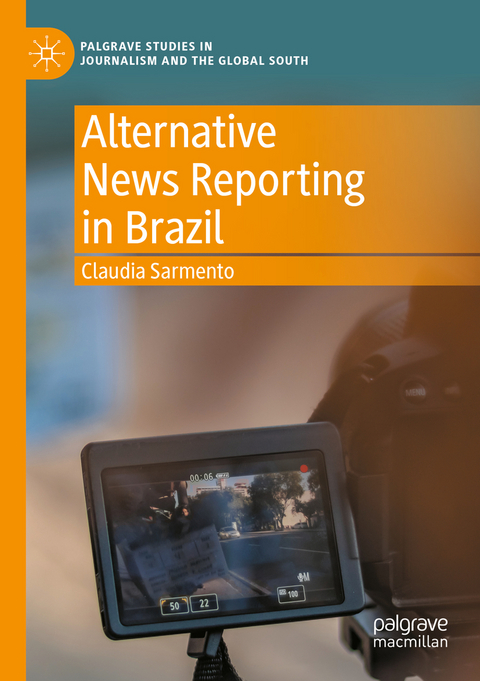 Alternative News Reporting in Brazil - Claudia Sarmento