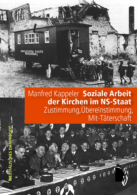 Soziale Arbeit der Kirchen im NS-Staat - Manfred Kappeler