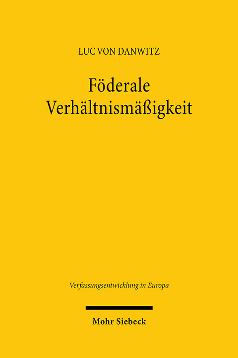 Föderale Verhältnismäßigkeit - Luc von Danwitz