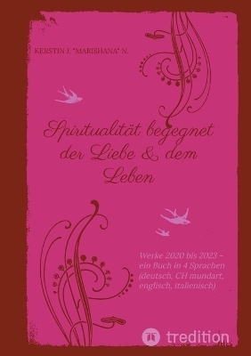 Spiritualität begegnet der Liebe & dem Leben - Kerstin J. "Marishana" N.