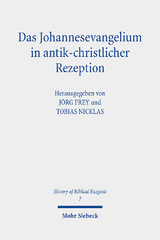 Das Johannesevangelium in antik-christlicher Rezeption - 