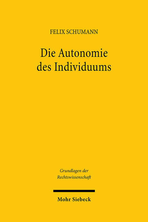 Die Autonomie des Individuums - Felix Schumann