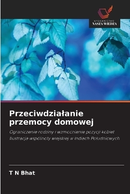 Przeciwdzialanie przemocy domowej - T N Bhat