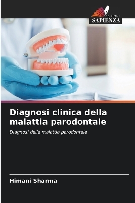 Diagnosi clinica della malattia parodontale - Himani Sharma