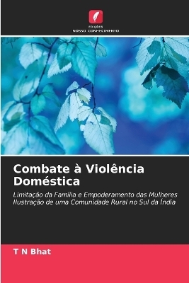 Combate � Viol�ncia Dom�stica - T N Bhat