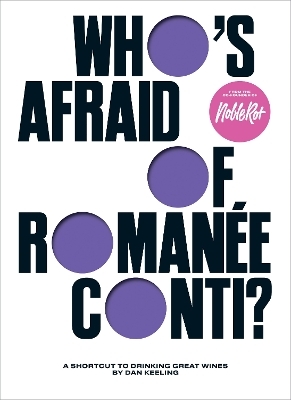 Who's Afraid of Romanée-Conti? - Dan Keeling