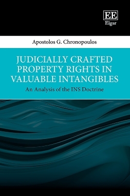 Judicially Crafted Property Rights in Valuable Intangibles - Apostolos G. Chronopoulos