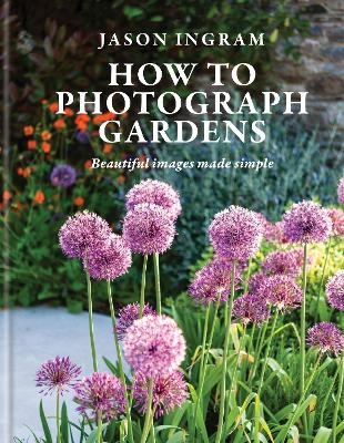 How to Photograph Gardens - Jason Ingram