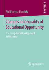 Changes in Inequality of Educational Opportunity - Pia Nicoletta Blossfeld