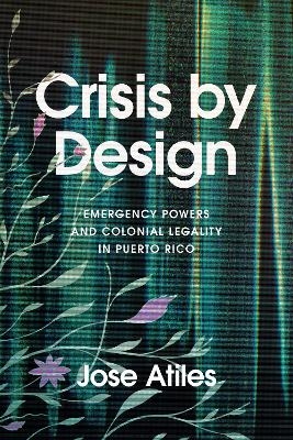 Crisis by Design - Jose Atiles