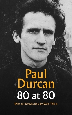 80 at 80 - Paul Durcan