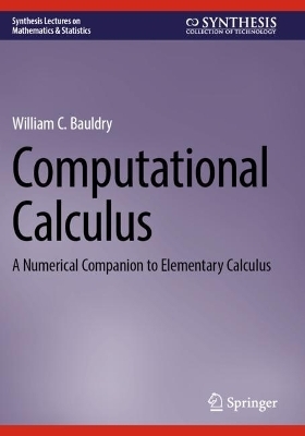 Computational Calculus - William C. Bauldry