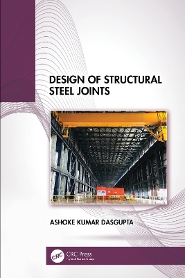 Design of Structural Steel Joints - Ashoke Kumar Dasgupta