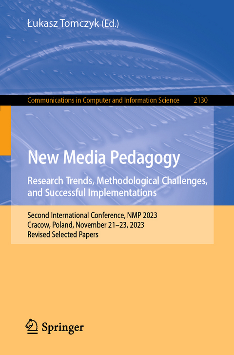 New Media Pedagogy: Research Trends, Methodological Challenges, and Successful Implementations - 