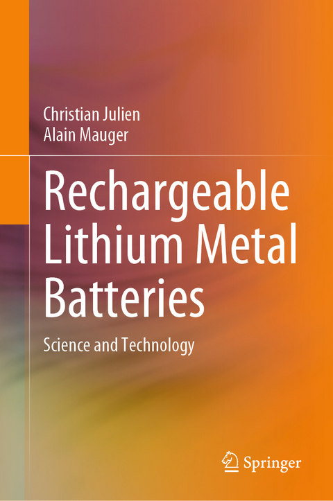 Rechargeable Lithium Metal Batteries - Christian Julien, Alain Mauger