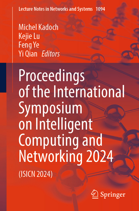 Proceedings of the International Symposium on Intelligent Computing and Networking 2024 - 