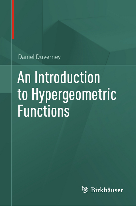 An Introduction to Hypergeometric Functions - Daniel Duverney