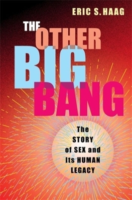 The Other Big Bang - Eric S. Haag