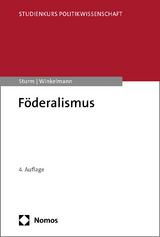 Föderalismus - Sturm, Roland; Winkelmann, Thorsten