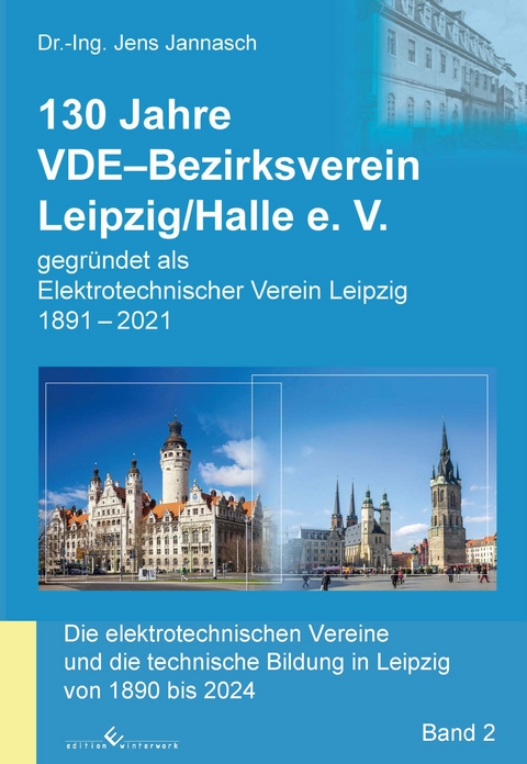 130 Jahre VDE-Bezirksverein Leipzig/Halle e.V. - Jens Jannasch