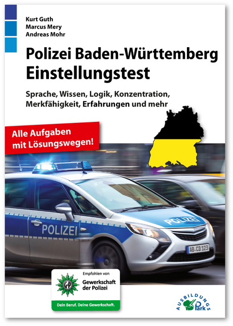 Polizei Baden-Württemberg Einstellungstest - Kurt Guth, Marcus Mery, Andreas Mohr