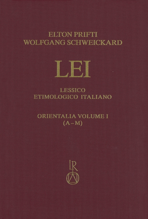 Lessico Etimologico Italiano. Orientalia Band I - Elton Prifti, Wolfgang Schweickard