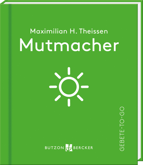 Mutmacher - Maximilian Hubertus Theissen