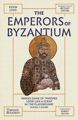 The Emperors of Byzantium - Kevin Lygo