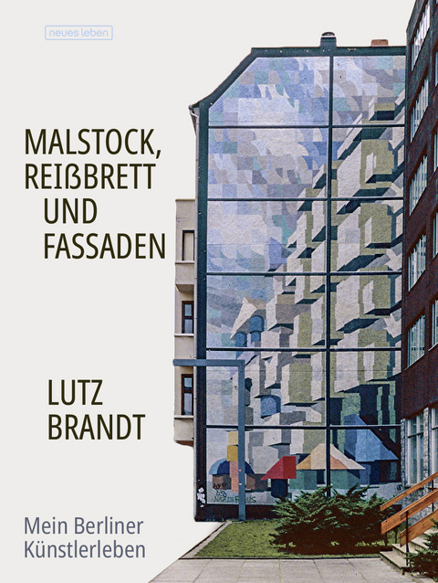 Malstock, Reißbrett und Fassaden - Lutz Brandt