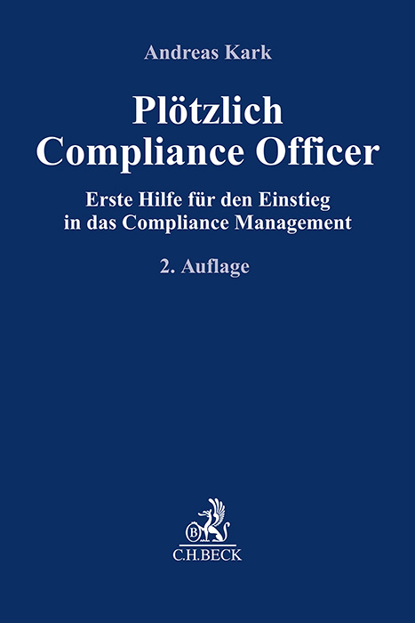 Plötzlich Compliance Officer - Andreas Kark