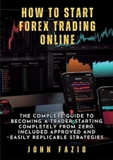 How to Start Forex Trading Online - John Fazio