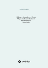 Allgemeine Relativitätstheorie, Quantenphysik, Kernphysik - Christian Stetter