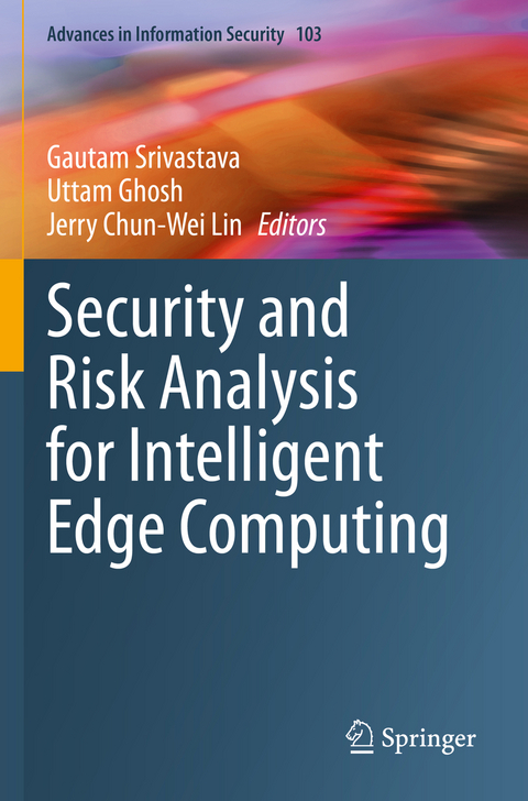 Security and Risk Analysis for Intelligent Edge Computing - 