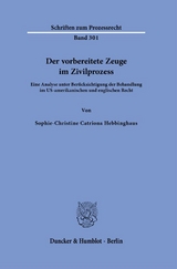 Der vorbereitete Zeuge im Zivilprozess - Sophie-Christine Catriona Hebbinghaus