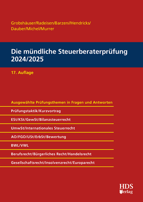 Die mündliche Steuerberaterprüfung 2024/2025 - Uwe Grobshäuser, Rolf-Rüdiger Radeisen, Arno Barzen, Philipp Hammes, Felix Hammes, Lukas Hendricks, Harald Dauber, Georg Murrer, Christian Michel